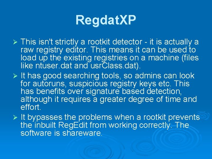 Regdat. XP This isn't strictly a rootkit detector - it is actually a raw