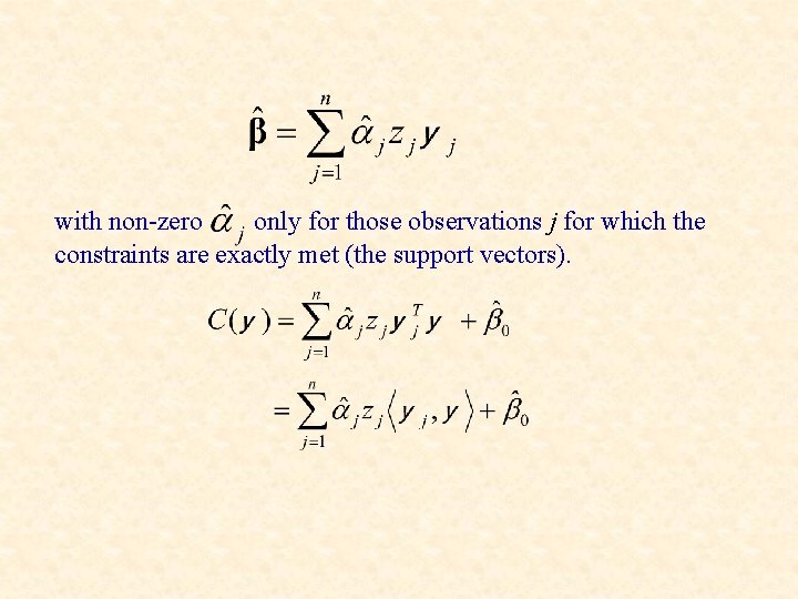 with non-zero only for those observations j for which the constraints are exactly met