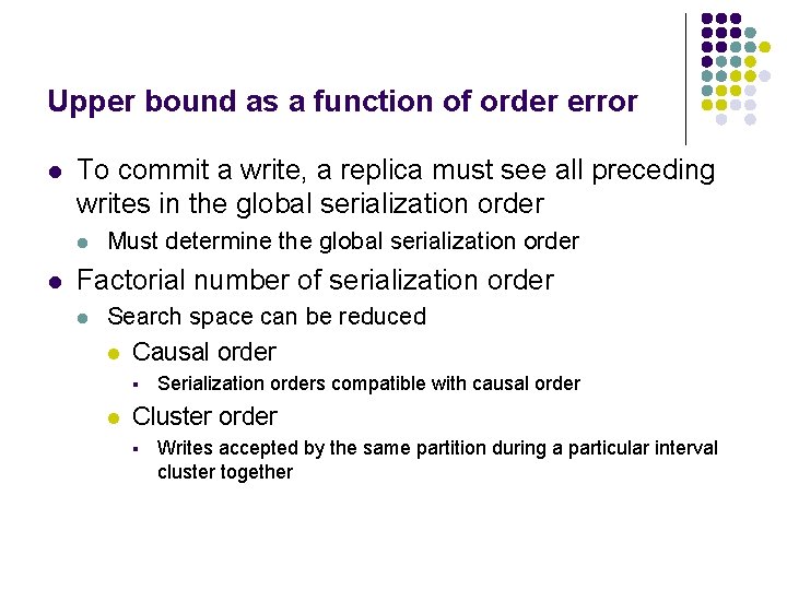 Upper bound as a function of order error l To commit a write, a