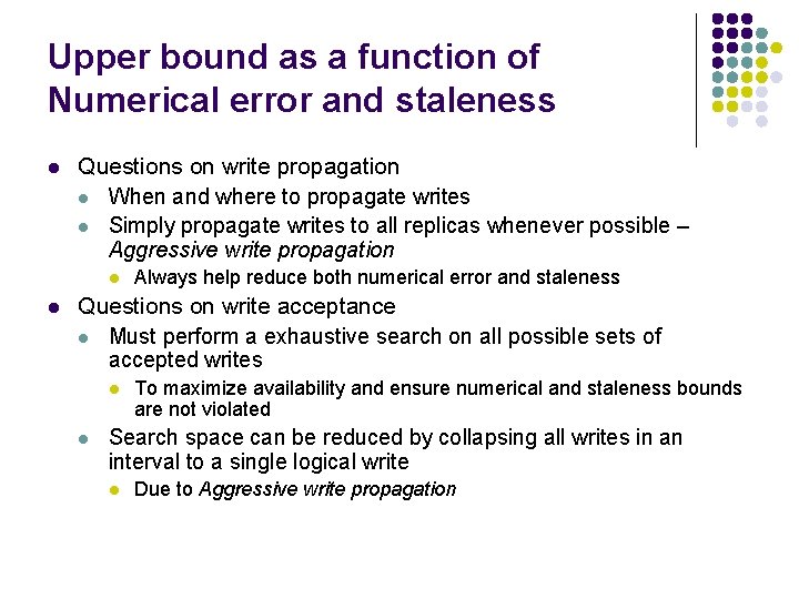 Upper bound as a function of Numerical error and staleness l Questions on write