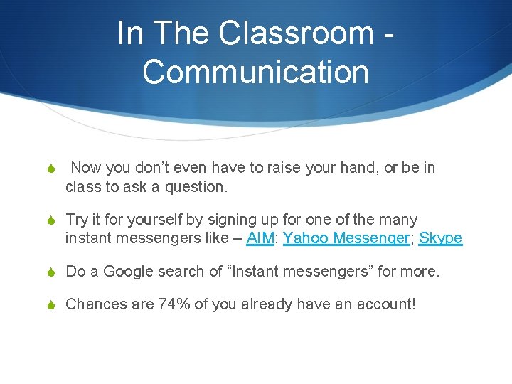 In The Classroom Communication S Now you don’t even have to raise your hand,