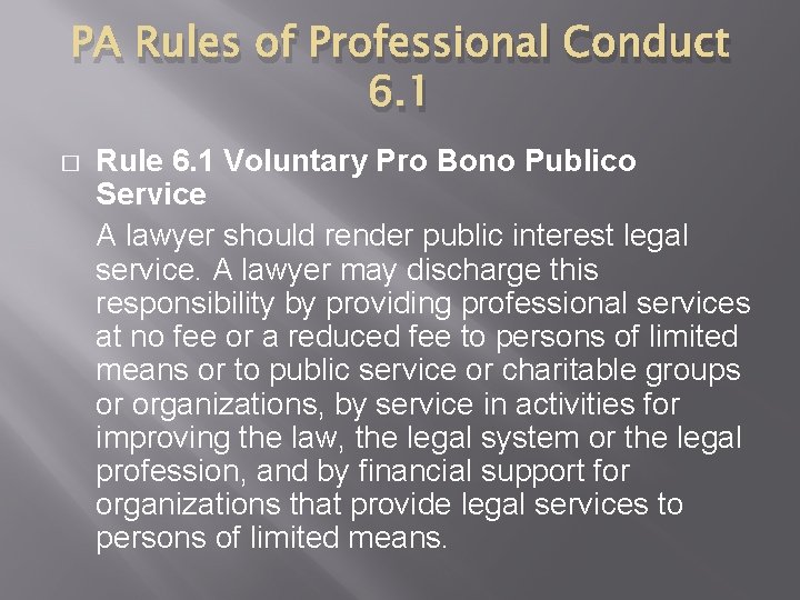 PA Rules of Professional Conduct 6. 1 � Rule 6. 1 Voluntary Pro Bono