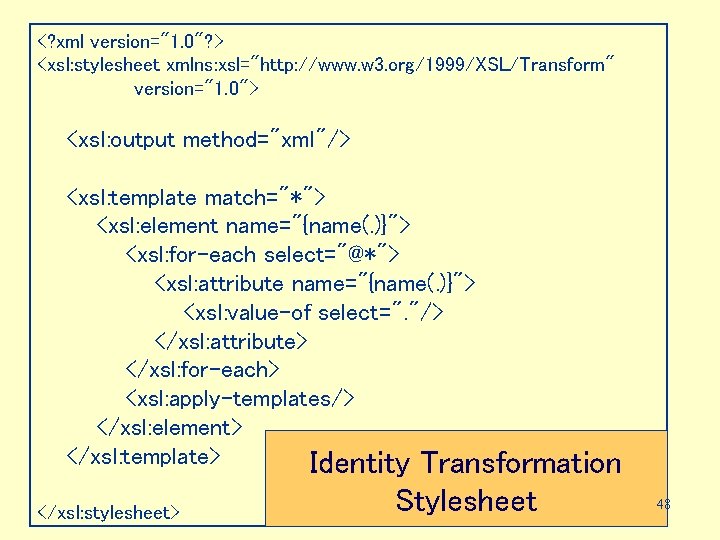 <? xml version="1. 0"? > <xsl: stylesheet xmlns: xsl="http: //www. w 3. org/1999/XSL/Transform" version="1.
