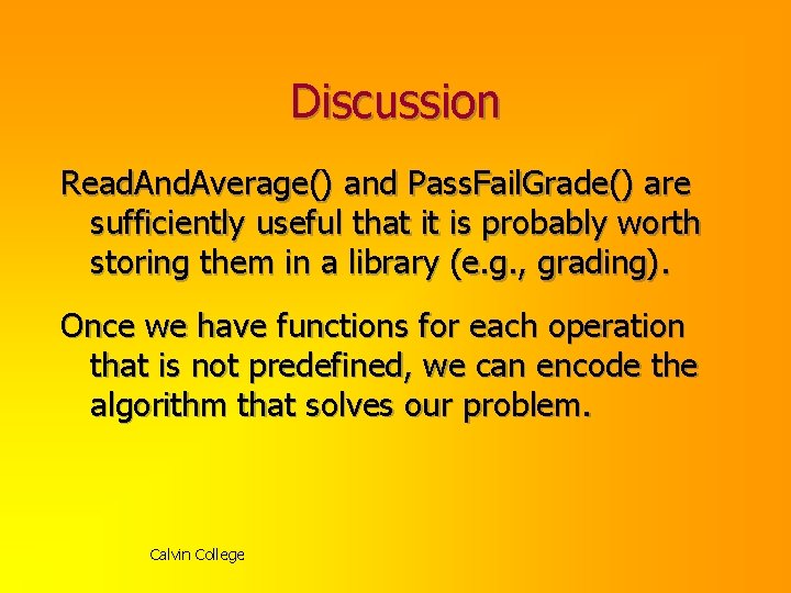 Discussion Read. And. Average() and Pass. Fail. Grade() are sufficiently useful that it is Discussion Read. And. Average() and Pass. Fail. Grade() are sufficiently useful that it is