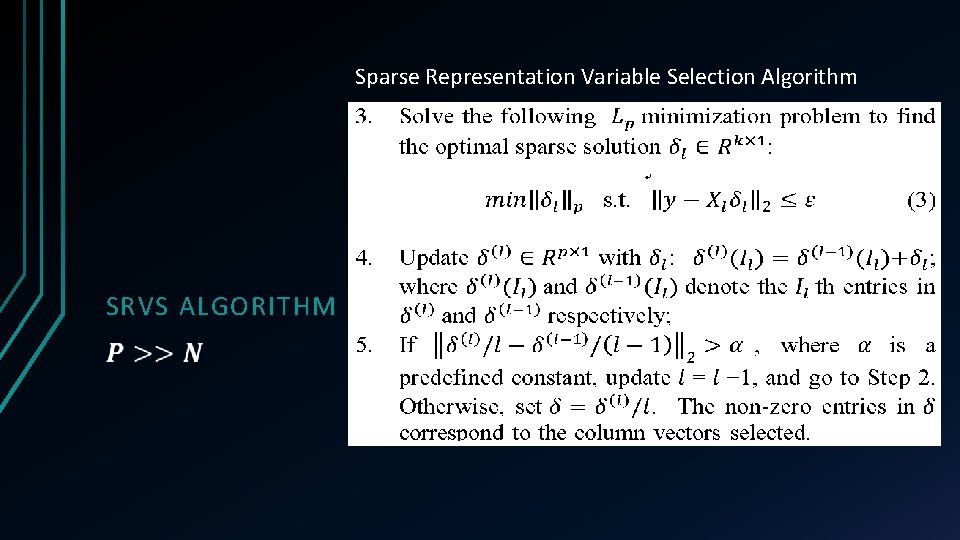 Sparse Representation Variable Selection Algorithm SRVS ALGORITHM Sparse Representation Variable Selection Algorithm SRVS ALGORITHM