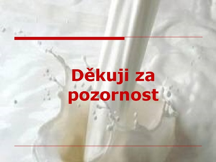 Děkuji za pozornost 