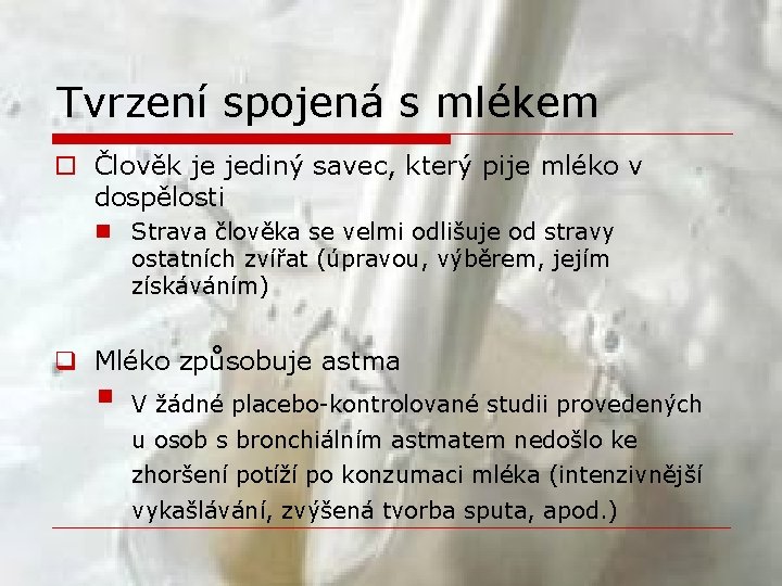 Tvrzení spojená s mlékem o Člověk je jediný savec, který pije mléko v dospělosti