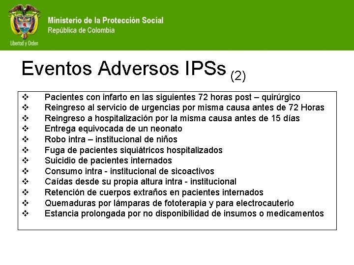 Eventos Adversos IPSs (2) v v v Pacientes con infarto en las siguientes 72