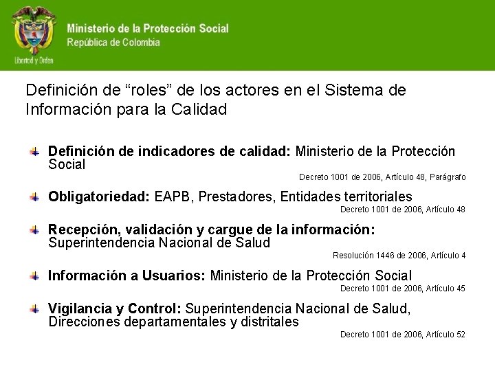 Definición de “roles” de los actores en el Sistema de Información para la Calidad