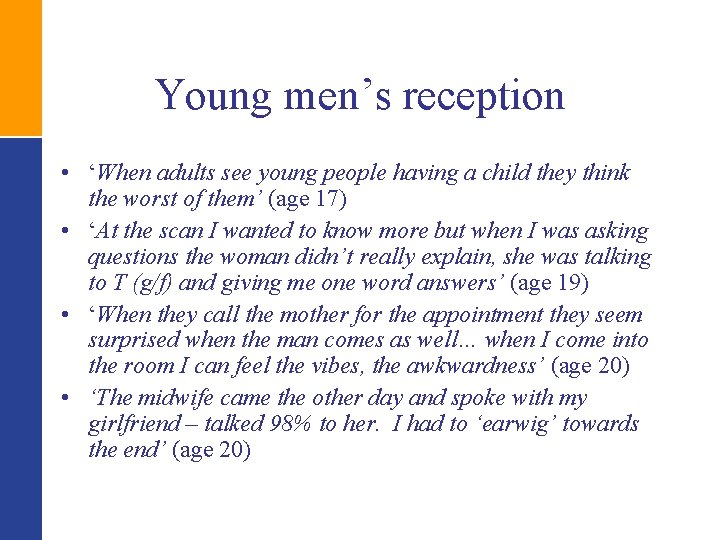 Young men’s reception • ‘When adults see young people having a child they think