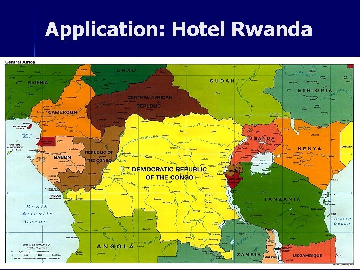 Application: Hotel Rwanda 