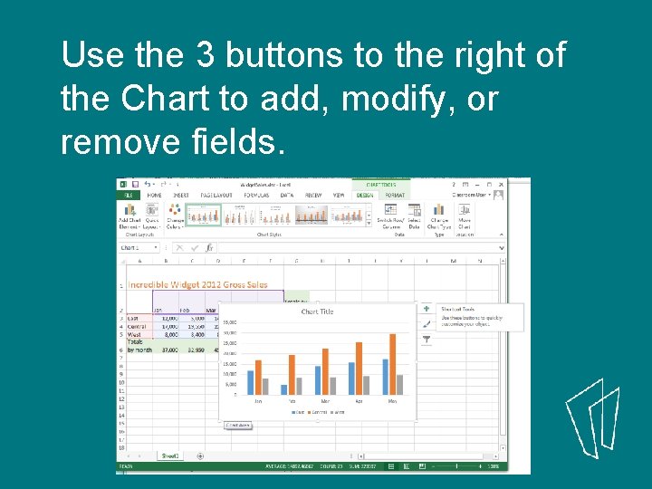 Use the 3 buttons to the right of the Chart to add, modify, or
