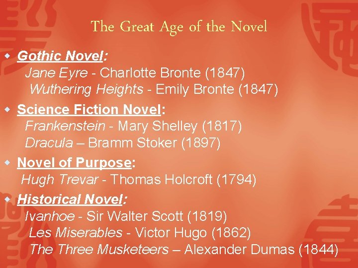 The Great Age of the Novel w Gothic Novel: Jane Eyre - Charlotte Bronte