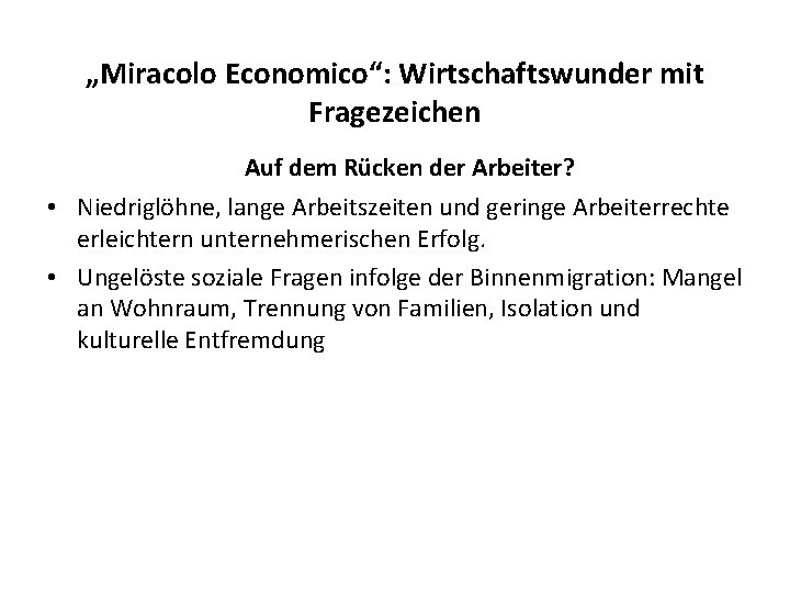 „Miracolo Economico“: Wirtschaftswunder mit Fragezeichen Auf dem Rücken der Arbeiter? • Niedriglöhne, lange Arbeitszeiten