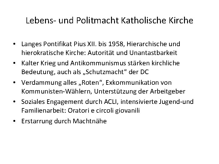 Lebens- und Politmacht Katholische Kirche • Langes Pontifikat Pius XII. bis 1958, Hierarchische und