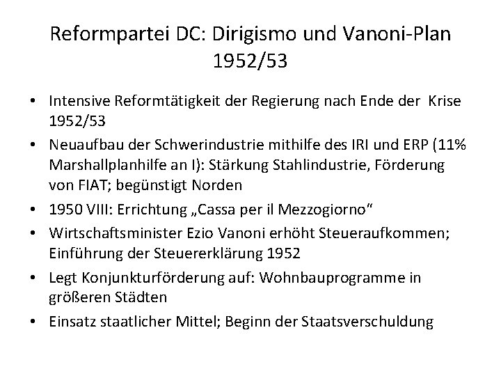 Reformpartei DC: Dirigismo und Vanoni-Plan 1952/53 • Intensive Reformtätigkeit der Regierung nach Ende der