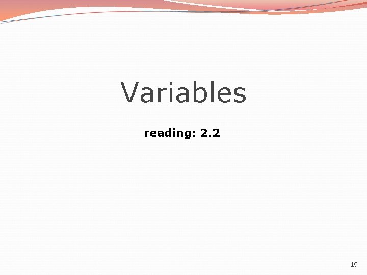 Variables reading: 2. 2 19 