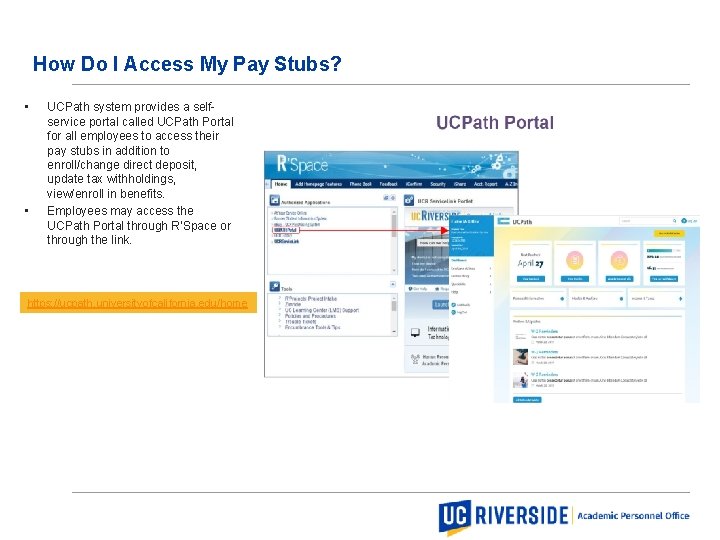 Academic Personnel Office How Do I Access My Pay Stubs? • • UCPath system