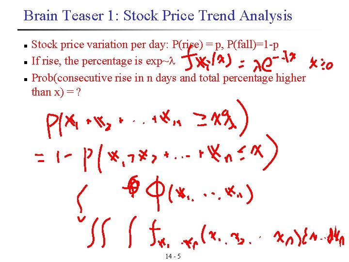 Brain Teaser 1: Stock Price Trend Analysis n n n Stock price variation per