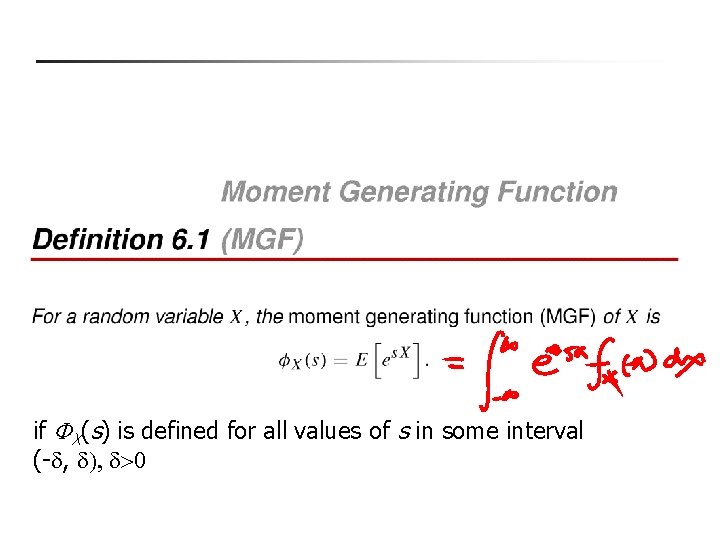 if FX(s) is defined for all values of s in some interval (-d, d),