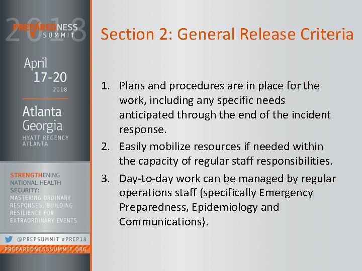 Section 2: General Release Criteria 1. Plans and procedures are in place for the