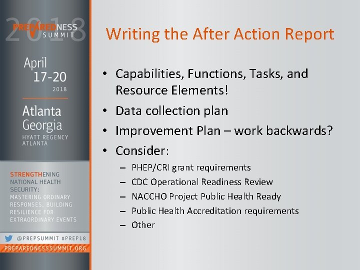 Writing the After Action Report • Capabilities, Functions, Tasks, and Resource Elements! • Data