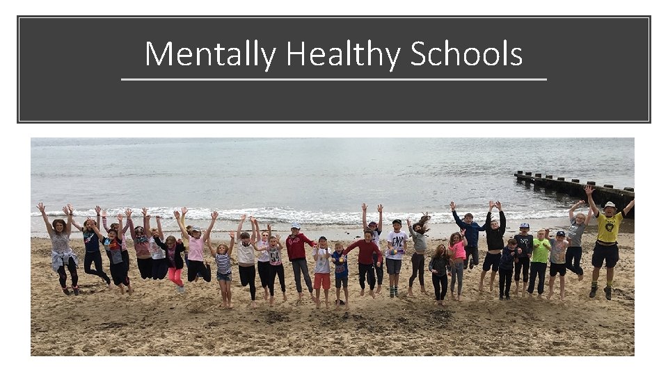 Mentally Healthy Schools 