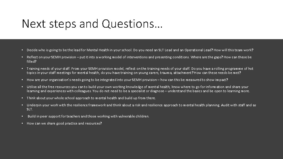 Next steps and Questions… • Decide who is going to be the lead for
