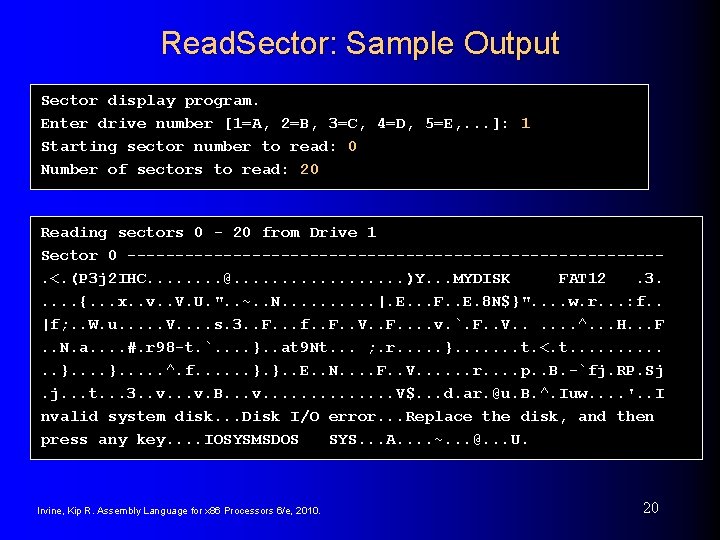 Read. Sector: Sample Output Sector display program. Enter drive number [1=A, 2=B, 3=C, 4=D,