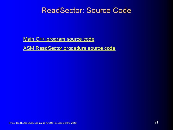 Read. Sector: Source Code Main C++ program source code ASM Read. Sector procedure source