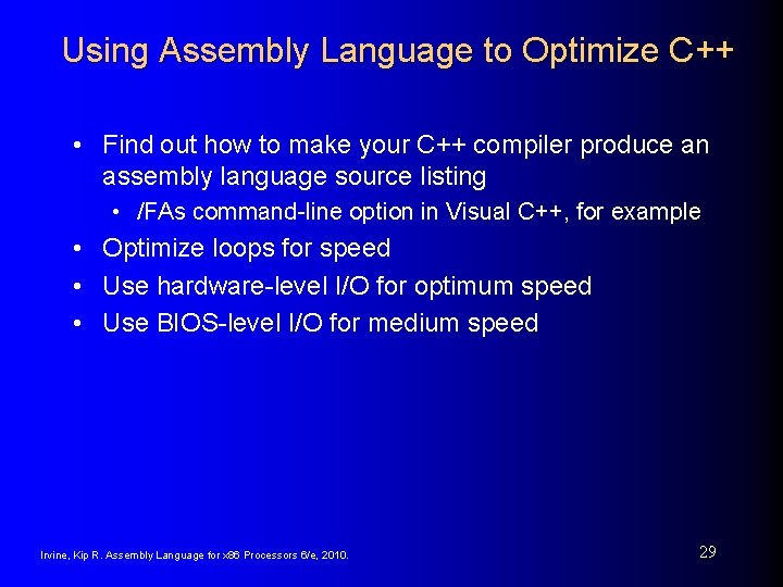 Using Assembly Language to Optimize C++ • Find out how to make your C++