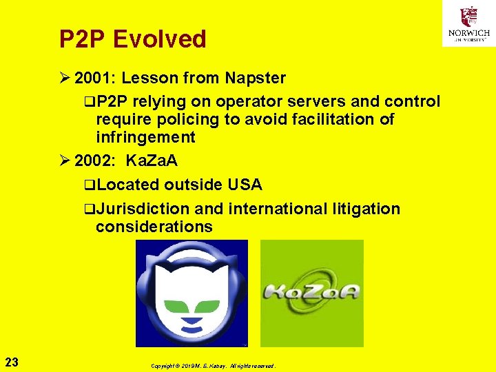 P 2 P Evolved Ø 2001: Lesson from Napster q. P 2 P relying