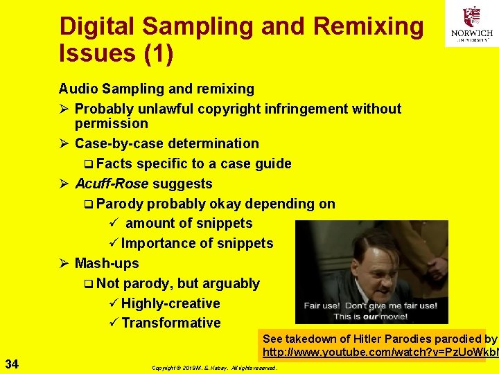 Digital Sampling and Remixing Issues (1) Audio Sampling and remixing Ø Probably unlawful copyright