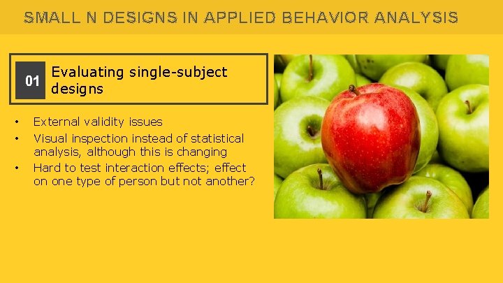 SMALL N DESIGNS IN APPLIED BEHAVIOR ANALYSIS 01 • • • Evaluating single-subject designs