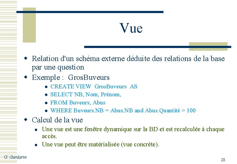 Vue w Relation d'un schéma externe déduite des relations de la base par une