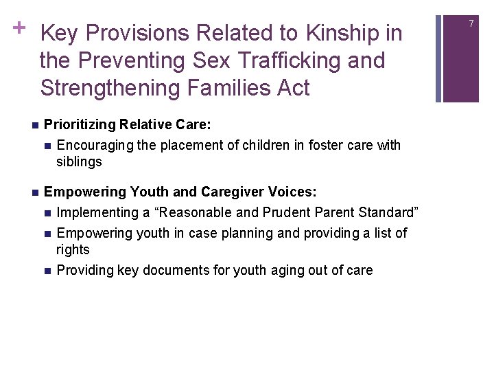 + Key Provisions Related to Kinship in the Preventing Sex Trafficking and Strengthening Families