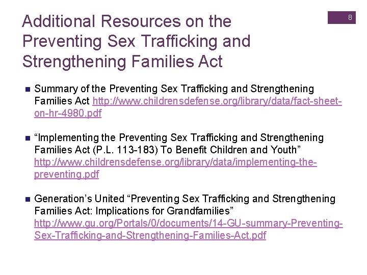 Additional Resources on the Preventing Sex Trafficking and Strengthening Families Act n Summary of