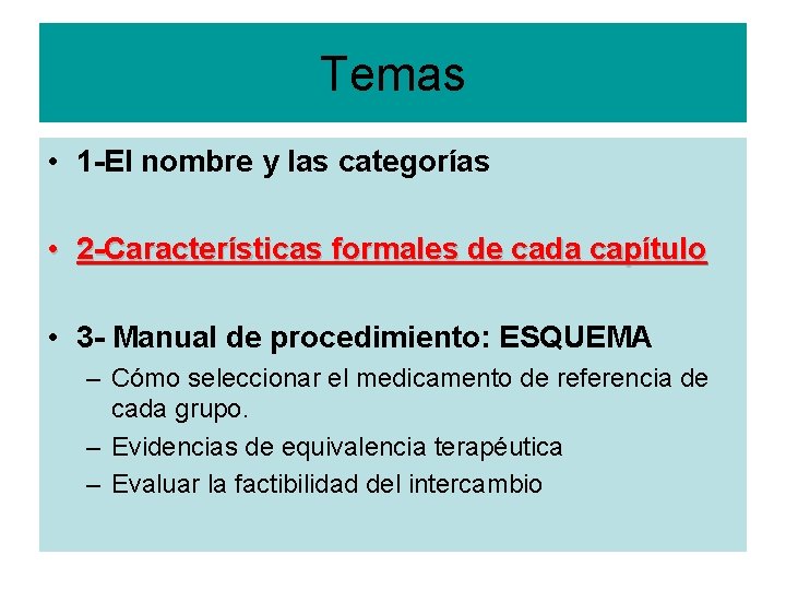 Temas • 1 -El nombre y las categorías • 2 -Características formales de cada