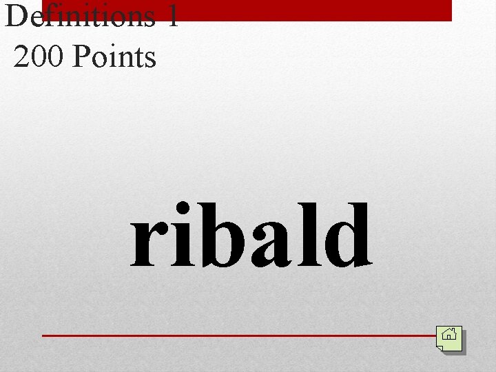 Definitions 1 200 Points ribald 
