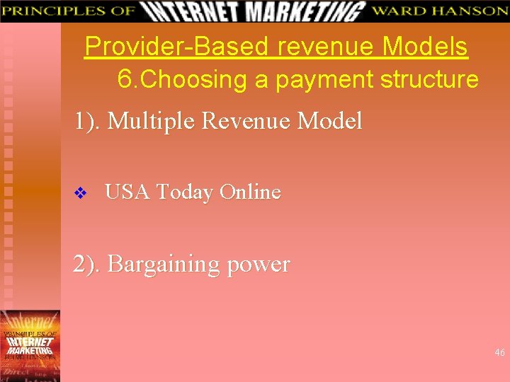 Provider-Based revenue Models 6. Choosing a payment structure 1). Multiple Revenue Model v USA