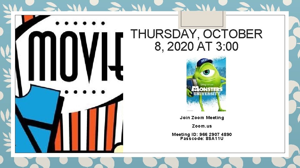 THURSDAY, OCTOBER 8, 2020 AT 3: 00 Join Zoom Meeting Zoom. us Meeting ID: