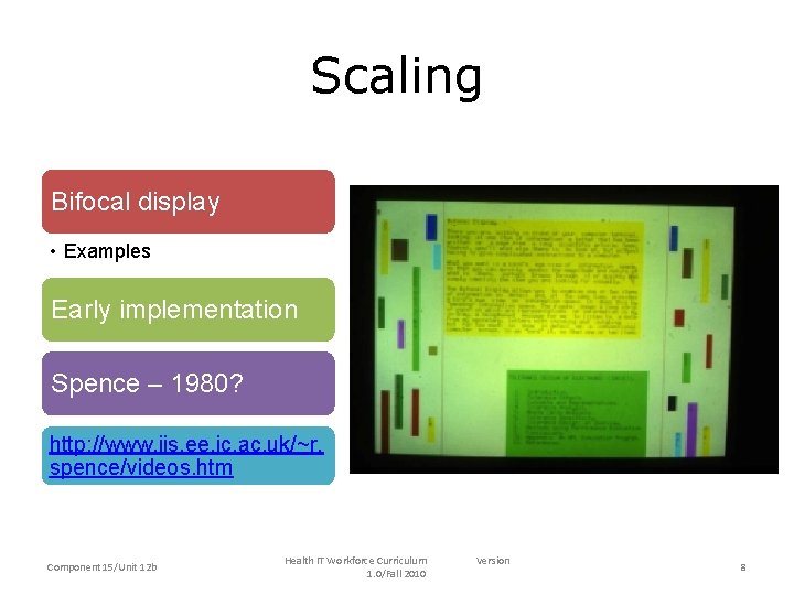 Scaling Bifocal display • Examples Early implementation Spence – 1980? http: //www. iis. ee. Scaling Bifocal display • Examples Early implementation Spence – 1980? http: //www. iis. ee.