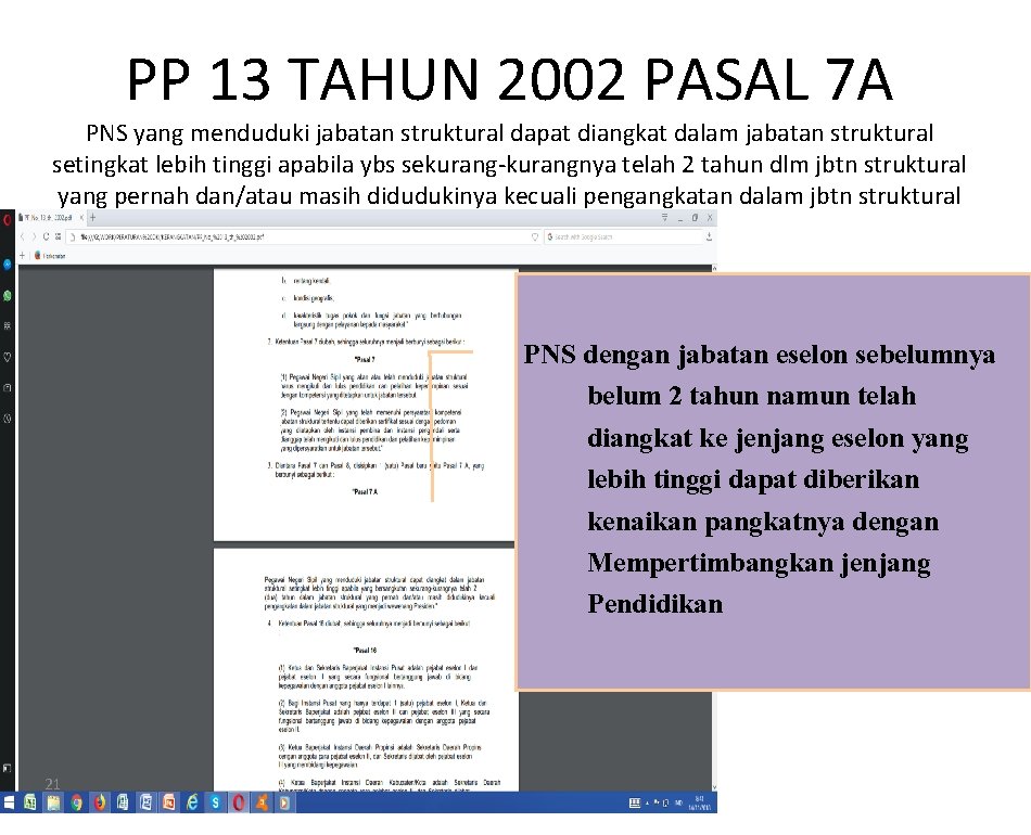 PP 13 TAHUN 2002 PASAL 7 A PNS yang menduduki jabatan struktural dapat diangkat