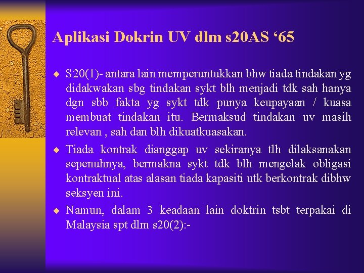 Aplikasi Dokrin UV dlm s 20 AS ‘ 65 ¨ S 20(1)- antara lain