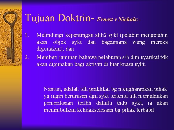 Tujuan Doktrin- Ernest v Nichols: 1. 2. Melindungi kepentingan ahli 2 sykt (pelabur mengetahui