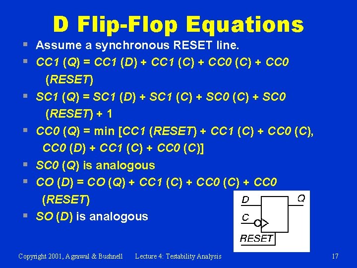D Flip-Flop Equations § Assume a synchronous RESET line. § CC 1 (Q) =