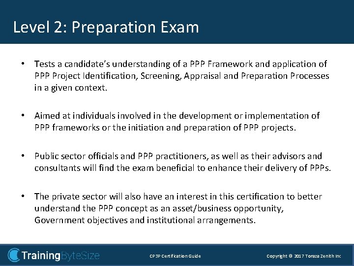 Level 2: Preparation Exam 2 - Preparation • Tests a candidate’s understanding of a