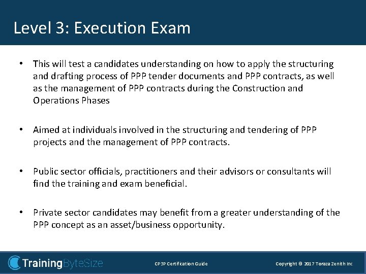 Level 3: Execution Exam 3 – Execution • This will test a candidates understanding