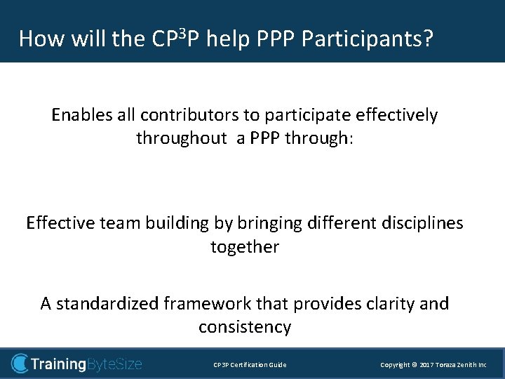 How will the CP 3 P help PPP Participants? Enables all contributors to participate