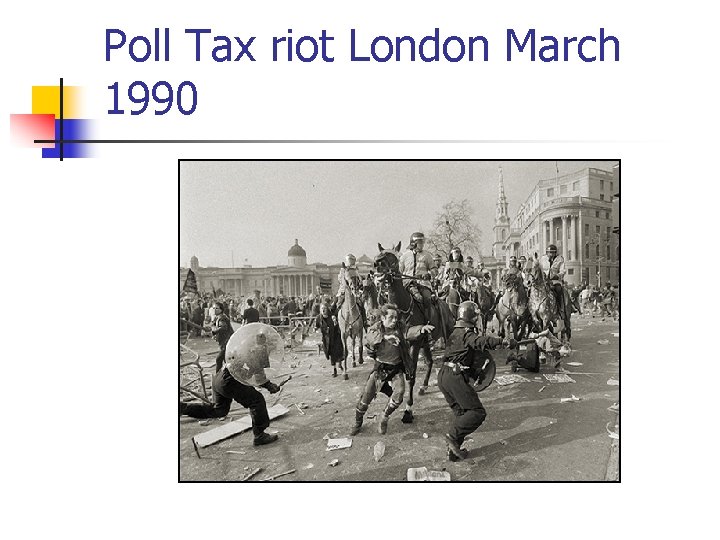 Poll Tax riot London March 1990 